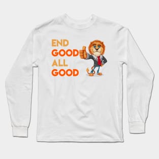 End Good All Good Lion - Denglisch Joke Long Sleeve T-Shirt